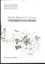 Carlo Marcello Conti. Consommation du present