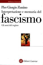 Interpretazione e memoria del fascismo. Gli anni del regime