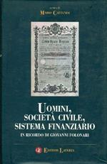 Uomini, società civile, sistema finanziario. In ricordo di Giovanni Folonari