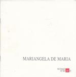 Mariangela De Maria. Questa sete di luce. Opere 2005-2006