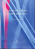 Gianni Arde. I colori dell'anima