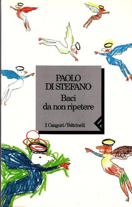 Baci da non ripetere - Paolo Di Stefano - copertina