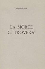 La morte ci troverà