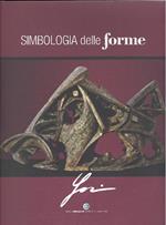 Simbologia delle forme. Opere di Andrea Jori