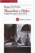 Mussolini e Hitler. I rapporti segreti 1922-1933