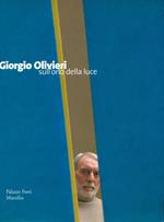 Giorgio Olivieri. Sull'orlo della luce