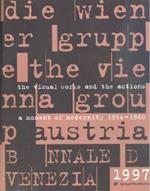 Die Wiener grupp. The visual works and the actions a moment of modernity. 1954-1960 - Austria