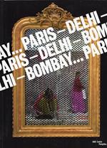 Paris - Delhi - Bombay..