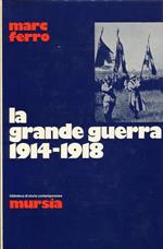 La grande guerra 1914-1918