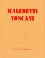 Maledetti Toscani. Massimo Barzagli Vittorio Corsini Paolo Fabiani