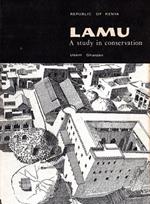 Lamu. A study in conservation. Prima edizione