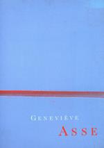 Geneviève Asse. Peintures et dessins