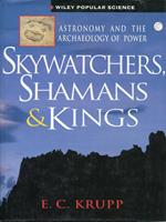 Skywatchers, Shamans & Kings