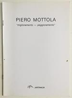 Piero Mottola. Miglioramento-Peggioramento