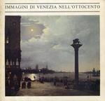 Immagini di Venezia nell'Ottocento