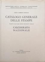 Catalogo generale delle stampe tratte dai rami incisi posseduti dalla Calcografia Nazionale