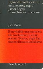 Pagine dal block-notes di un lavoratore negro James Boggs: La rivoluzione americana