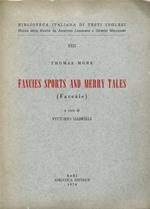 Fancies sports and merry tales (Facezie)