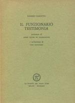 Il funzionario testimonia