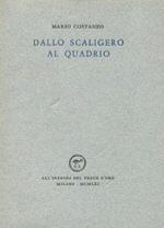 Dallo Scaligero al Quadrio