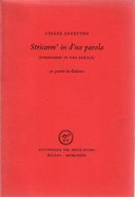 Stricarm' in d'na parola (stringermi in una parola). 50 poesie in dialetto