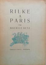 Rilke à Paris & les cahiers de Malte Laurids Brigge