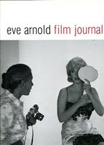 Eve Arnold. Film Journal