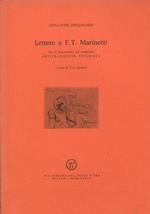 Lettere a F.T. Marinetti con il manoscritto del manifesto Antitradizione futurista