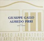 Giuseppe Gallo. Alfredo Pirri. Museo Laboratorio di Arte Contemporanea