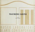 Maurizio Savini. Museo Laboratorio di Arte Contemporanea