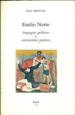 Emilio Notte. Impegno politico e autonomia poetica