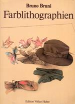 Bruno Bruni. Werkverzeichnis der Farblithographien 1976-1988