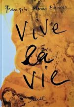 Vive la Vie