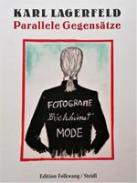 Karl Lagerfeld. Parallele Gegensatze