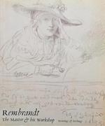 Rembrandt: the Master and his Workshop, Drawings & Etchings