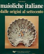 Maioliche italiane dalle origini al Settecento