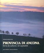 Provincia di Ancona. Terra di cultura e di ospitalità