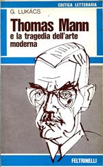 Thomas Mann e la tragedia dell'arte moderna