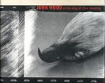 John Wood. On the Edge of Clear Meaning [Libro + DVD]