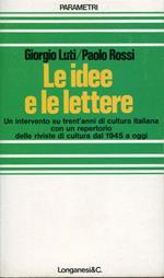 Le idee e le lettere. Un intervento su trent'anni di cultura italiana