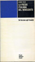 La poesia italiana del Novecento. Da Gozzano agli Ermetici