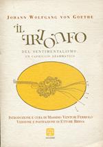 Il trionfo del sentimentalismo. Un capriccio drammatico