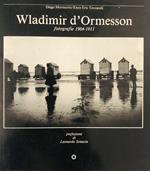 Wladimir d'Ormesson. Fotografie 1904-1911