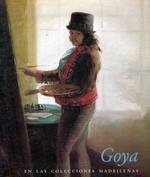 Goya en las colecciones madrilenas