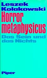 Horror metaphysicus. Das Sein und das Nichts