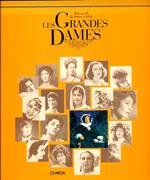 Les Grandes Dames. Due secoli di donne celebri