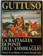 Guttuso. La battaglia del Ponte dell'Ammiraglio