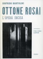 Ottone Rosai. L'opera incisa