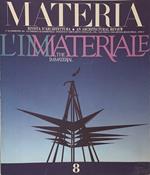 Materia. 3° Quadrimestre 1991. N. 8. L'immateriale / The Immaterial