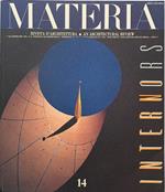 Materia. 3° Quadrimestre 1993. N. 14. Interni / Interiors